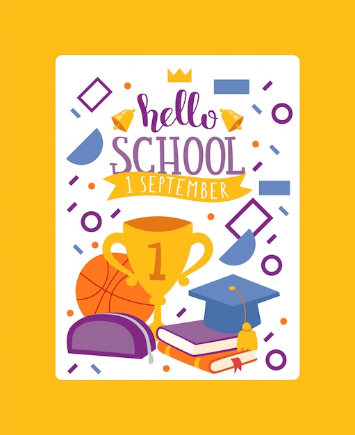 Hello school, 1 september. Stationary card vector illustration. Kids school education equipment. School supplies, colorful office accessories.