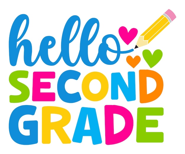 Vector hello second grade tshirt back to school svg teacher svg school school shirt for kids