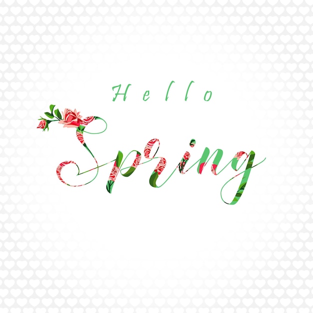 Hello Spring holiday card. Floral style poster. Elements of calligraphy. Creative typography.