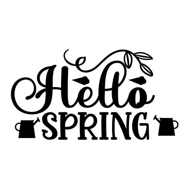 Hello Spring svg t shirt design