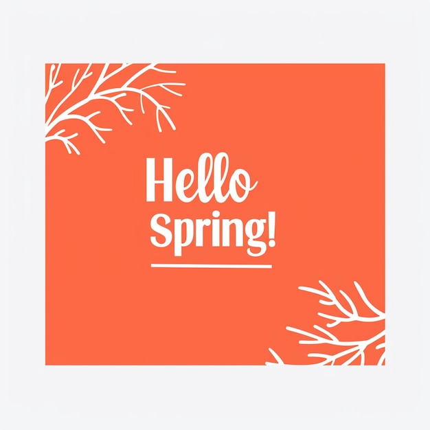 Hello Spring Words Design Springtime blossoms fresh renewal growth bloom