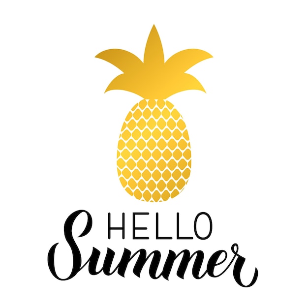 Vector hello summer calligraphy hand lettering with gold pineapple isolated on white inspirational seasonal quote typography poster easy to edit vector template for logo design banner flyer sticker