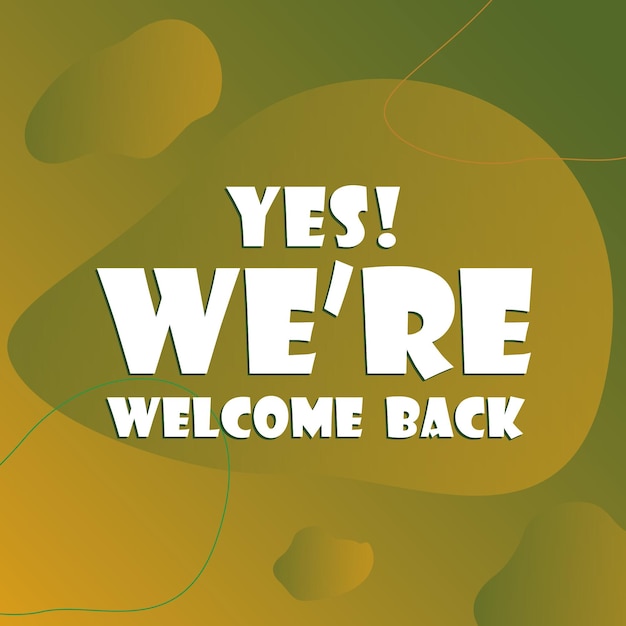 Hello , we are back welcome again, we are open, welcome back, Social Media Instagram Post