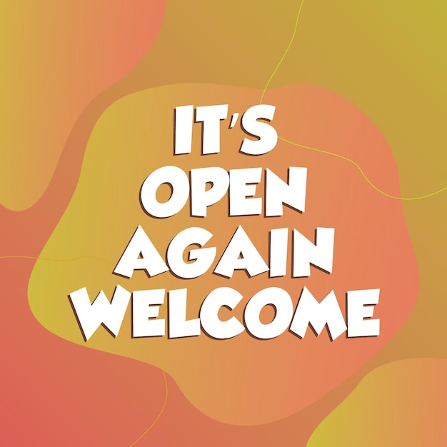 Hello , we are back welcome again, we are open, welcome back, Social Media Instagram Post