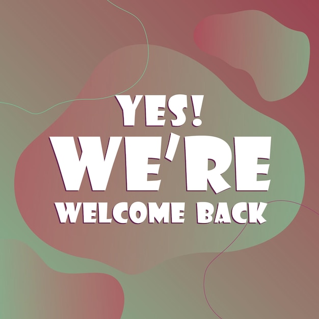 Hello , we are back welcome again, we are open, welcome back, Social Media Instagram Post