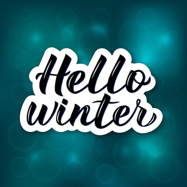 Hello Winter hand drawn on bright blue background with bokeh Calligraphy brush lettering Holidays mood vector illustration Easy to edit template