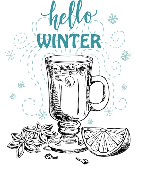 Vector hello winter warming beverages sketches of winter drinks collection of hot drinks and spices