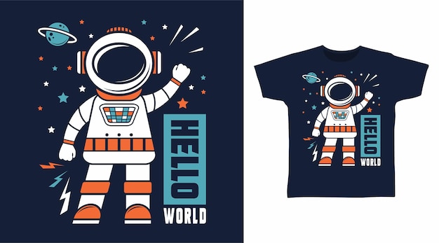 Hello world astronaut t shirt design concept