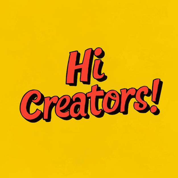 Vector hi creators lettering vibrant typography