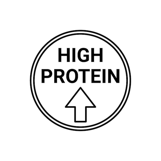 High protein sign label sticker in circle with arrow Food and diet icon to denote high protein