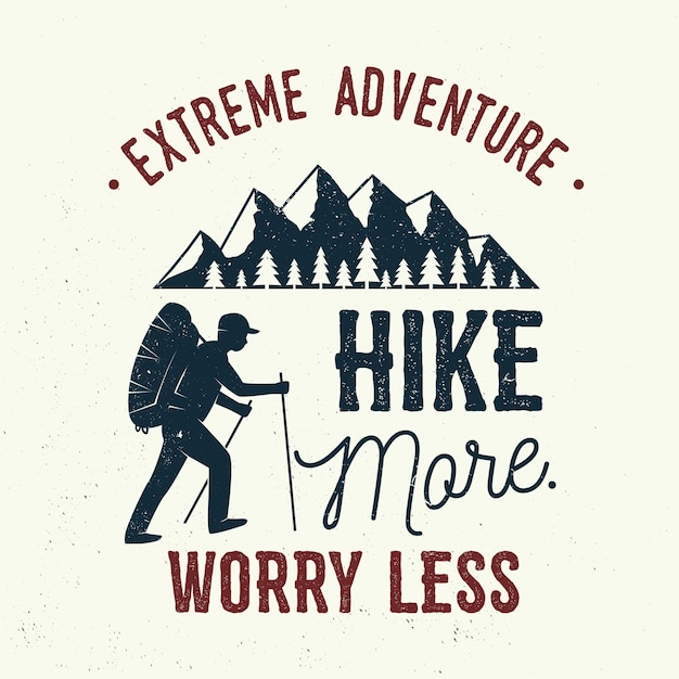 Hike more worry less