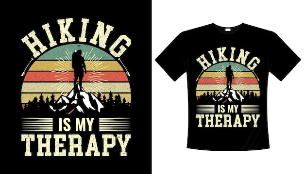 Hiking is my therapy Typography tshirt design Hiking tshirt design