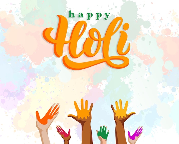 Holi Festival Background with Colorful Hands and hand written Holi text.  Happy Holi festival.