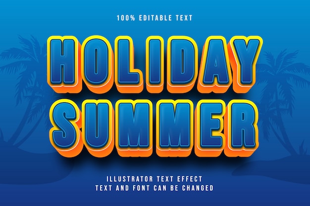 Holiday summer,3d editable text effect yellow gradation orange blue modern shadow style