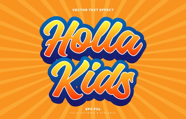 Holla Kids text effect fully editable script letter vector design