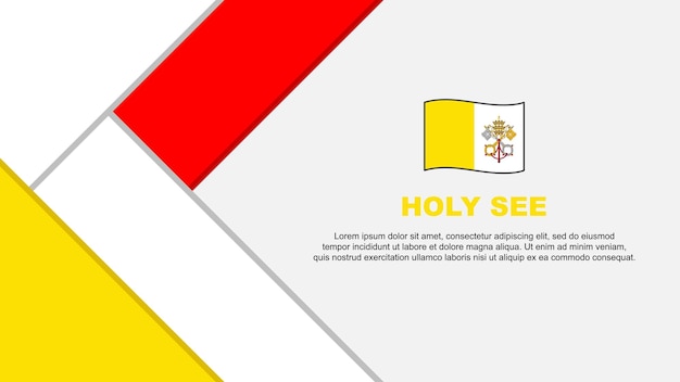 Holy See Flag Abstract Background Design Template Holy See Independence Day Banner Cartoon Vector Illustration Holy See Illustration