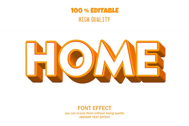 Home, editable font effect