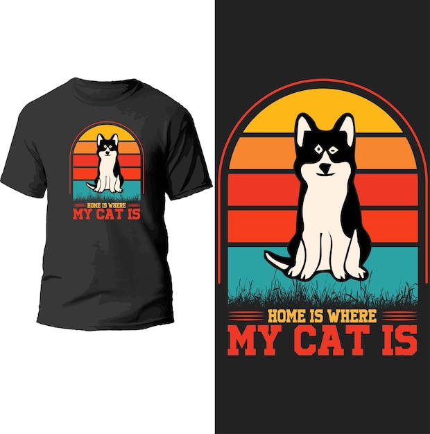 home is where my cat is vintage t shirt design.