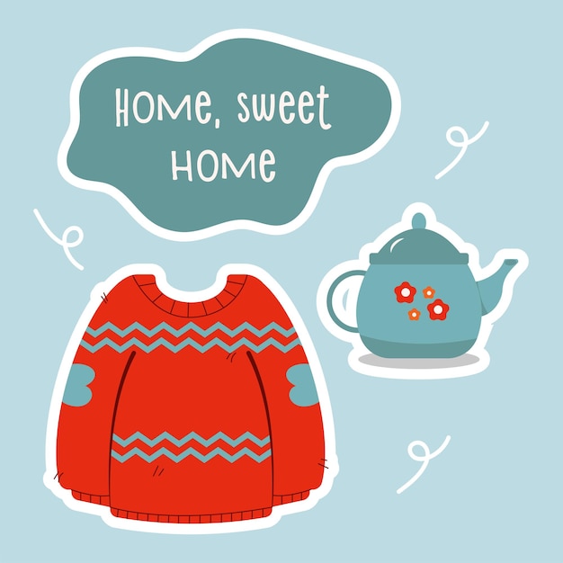 Home, sweet home. Cute vector autumn collection. Autumn sticker set sweater, teapot, cup. Winter