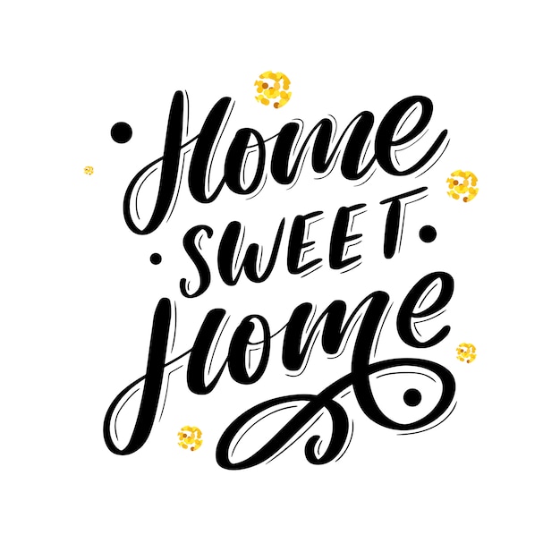 'home sweet home' hand lettering, quarantine pandemic letter text  slogan