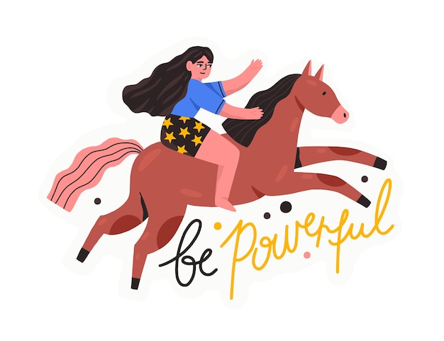 Horizontal card with Be powerful lettering and woman riding horse. Self confident, empowered, leading female character isolated on white background. Flat vector cartoon illustration.