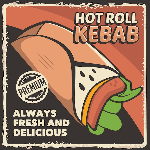 Hot Roll Kebab Signage Poster Retro Rustic  