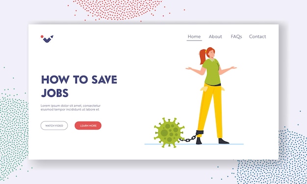 How to Save Jobs Landing Page Template Businesswoman Character with Covid Cell on Chain Counted to Leg Coronavirus Crash due to Outbreak Crisis Limitation Cartoon People Vector Illustration