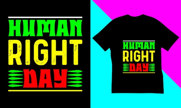 Vector human rights day t-shirt design.