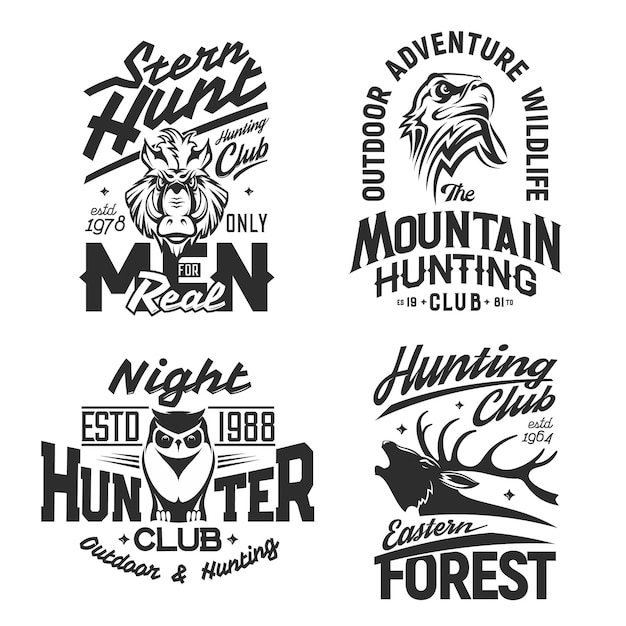 Hunting club hunter animals tshirt prints trophy wild elk vector emblems Forest and mountain hunt signs and sport club mascots eagle falcon boar hog and owl outdoor adventure quotes