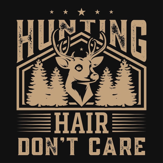 Hunting hair dont care graphics