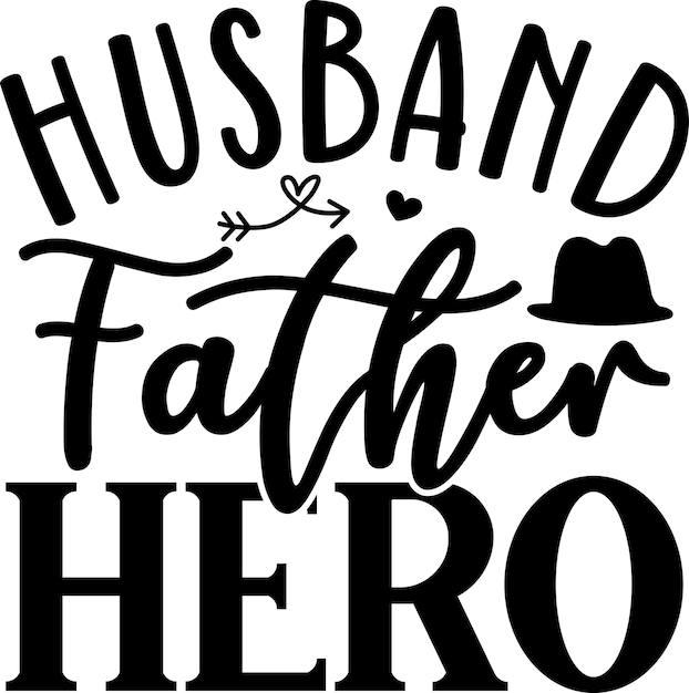 Husband Father Hero