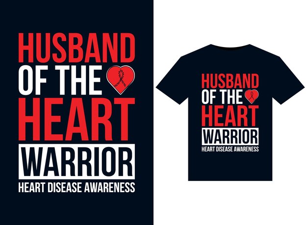 Husband of the Heart Warrior Heart Disease Awareness illustrations for print-ready T-Shirts design