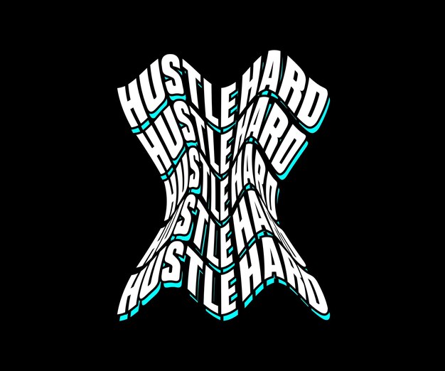 Hustle Hard modern futuristic typography font with lettering. Creative artwork for your t-shirt,etc