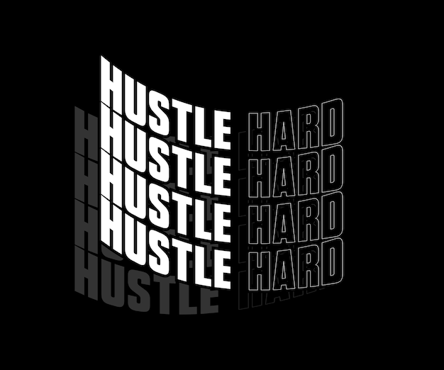 Hustle Hard modern futuristic typography font with lettering. Creative artwork for your t-shirt,etc