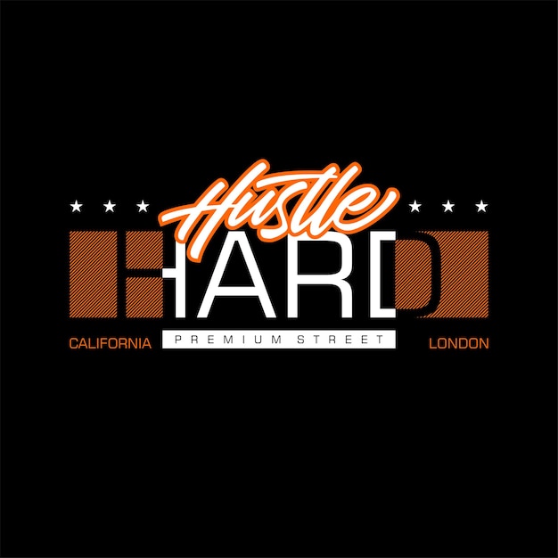 hustle hard simple vintage fashion