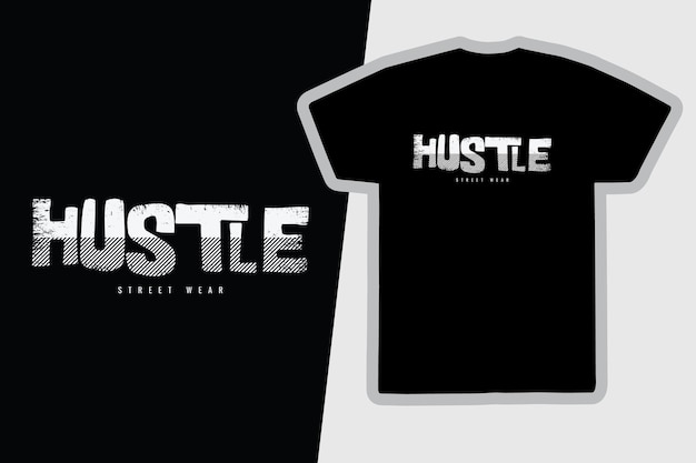 Hustle t-shirt and apparel design