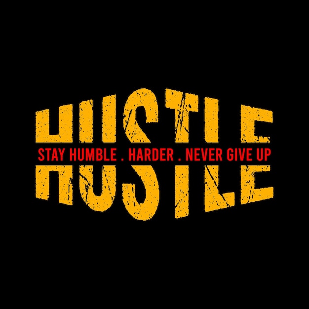 hustle typography design vector for print t shirt