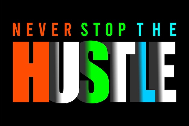 hustle vector tshirt design can also be printed on sweaters hats etc Premium Vector