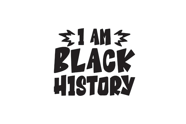 I Am Black History Svg