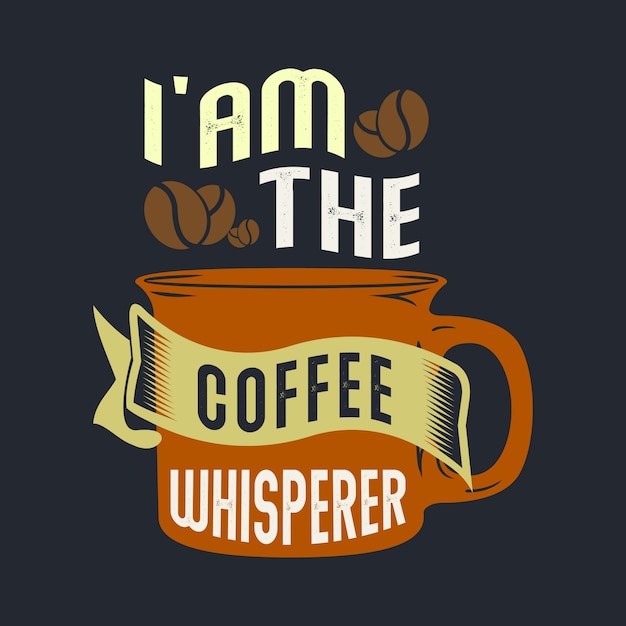 I'am the coffee whisperer