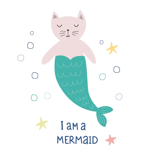 I am a mermaid Cartoon cat mermaid fish text Cute vector illustration in flat style