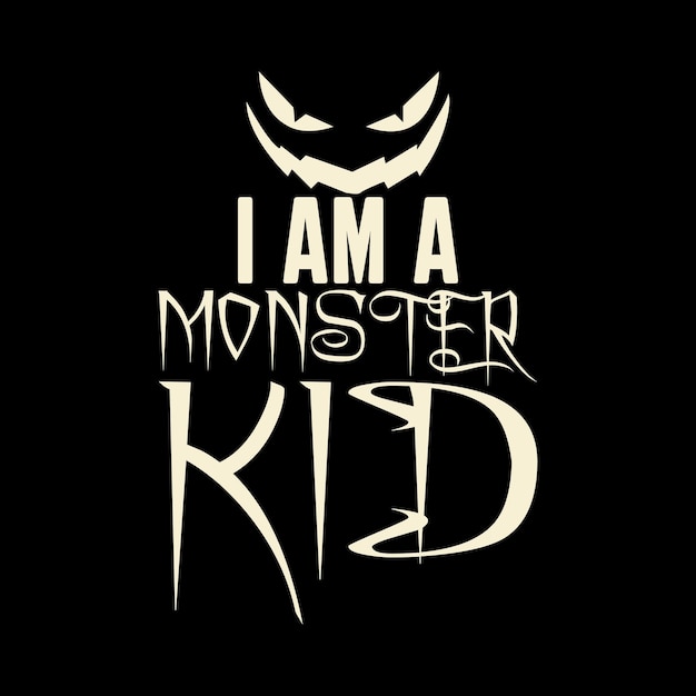 I am a monster kid Halloween concept design