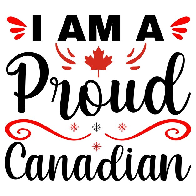 Vector i am a proud canadian svg t shirt 1st of july canada day tshirt design