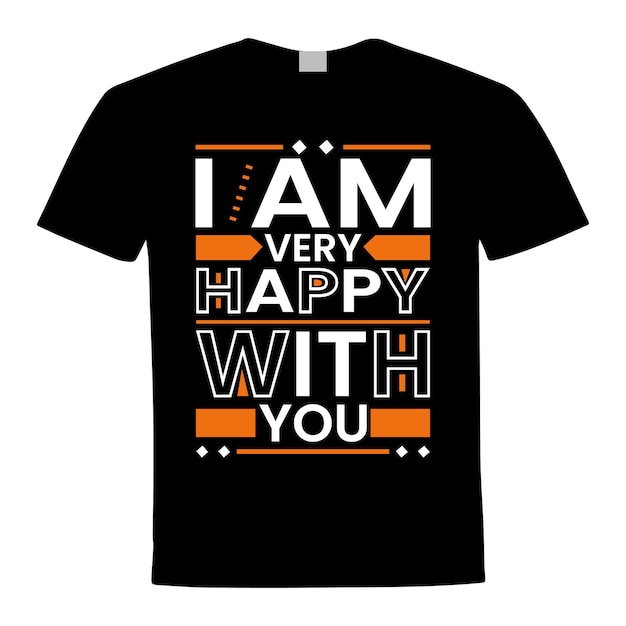 I am very happy with you t shirt design