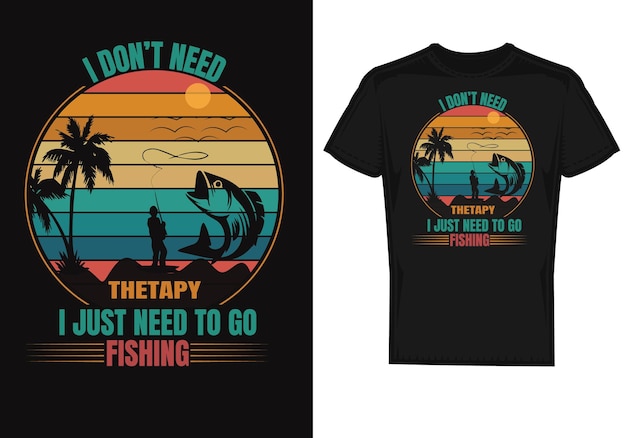 I dont need thetapy i just need to go fishing