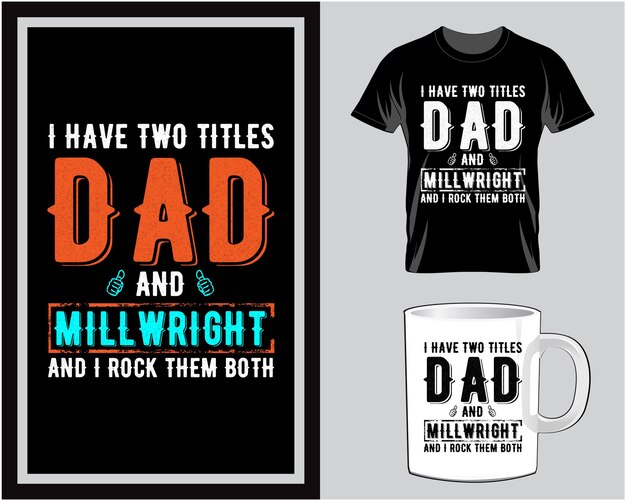 Vector i have two titles father's day t shirt and mug design vector