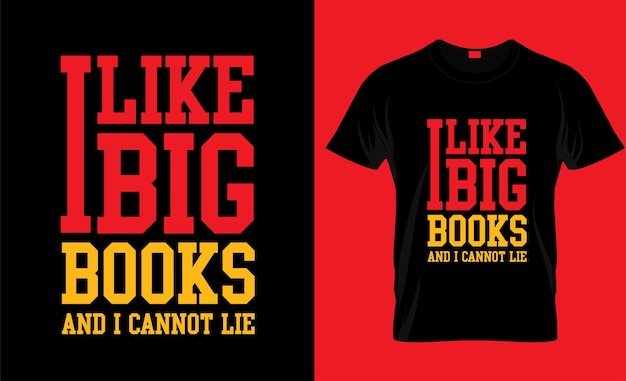 I like big book and I cannot lie t shirt design