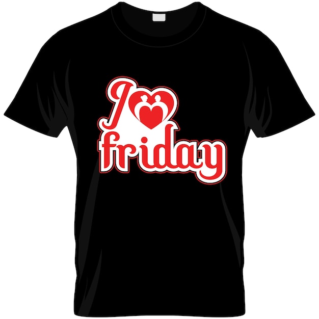 I love Friday in man and woman of love symbol New Tshirt design