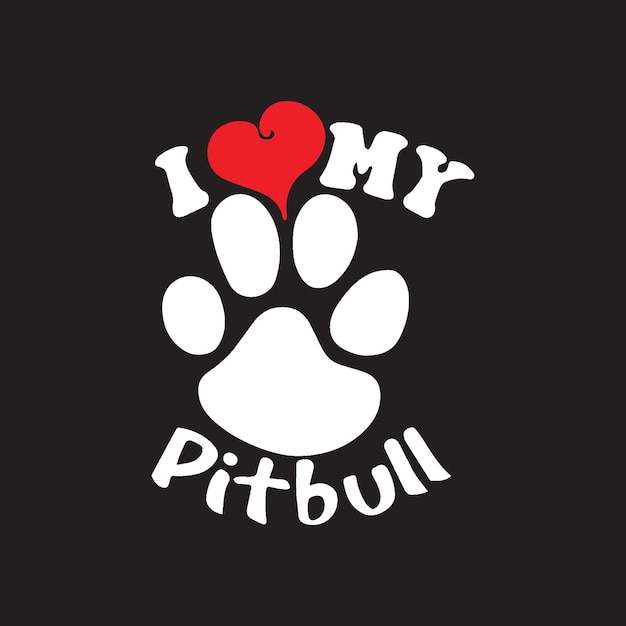 I love my pitbull tshirt design vector