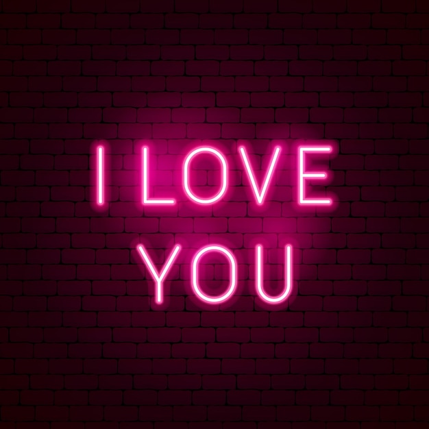 I Love You Neon Sign. Vector Illustration of Romance Promotion.